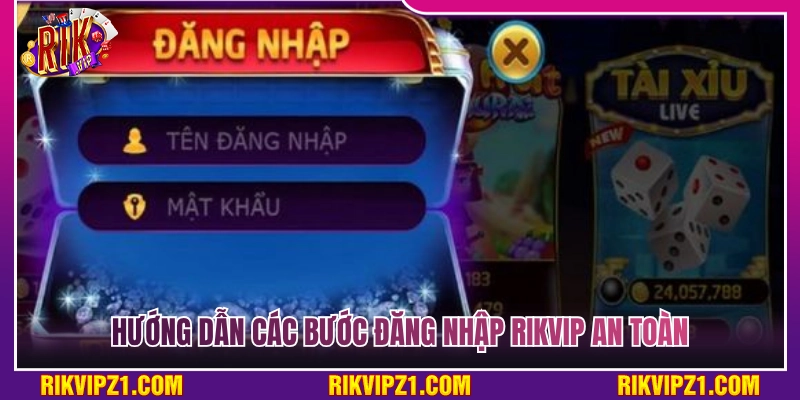 Chi tiết các bước đăng nhập tài khoản an toàn 