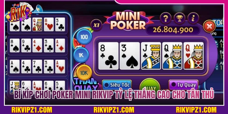 Mẹo chơi poker mini giúp gia tăng tỷ lệ thắng 